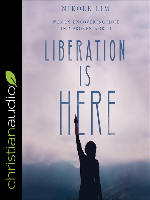 Title details for Liberation is Here by Nikole Lim - Wait list